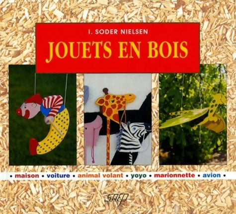 Livrenpoche : Jouets en bois - I. Soder Nielsen - Livre
