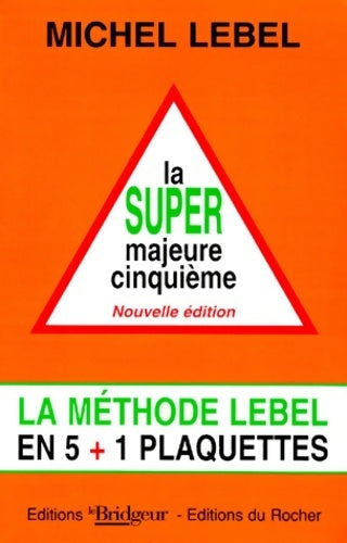 Livrenpoche : La super majeure cinquième - Michel Lebel - Livre