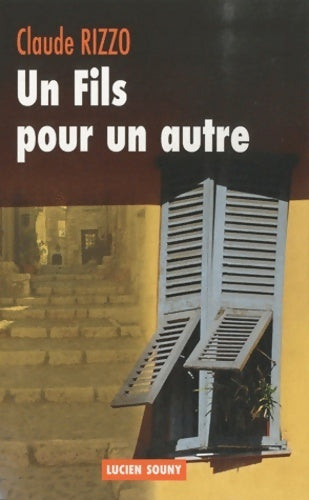 Livrenpoche : Un fils pour un autre - Claude Rizzo - Livre