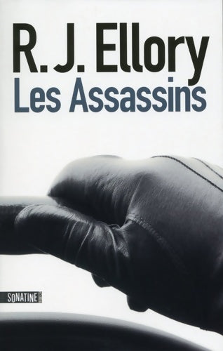 Les assassins - R.J. Ellory -  Sonatine GF - Livre