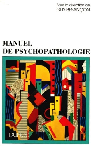Livrenpoche : Manuel de psychopathologie - Guy Besançon - Livre