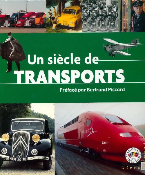 Livrenpoche : Un siècle de transports - Collectif - Livre