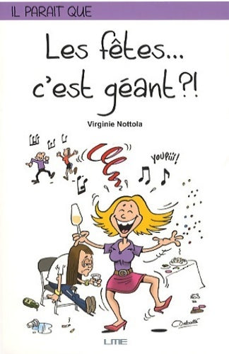 Livrenpoche : Les fêtes... C'est géant ?! - Virginie Nottola - Livre