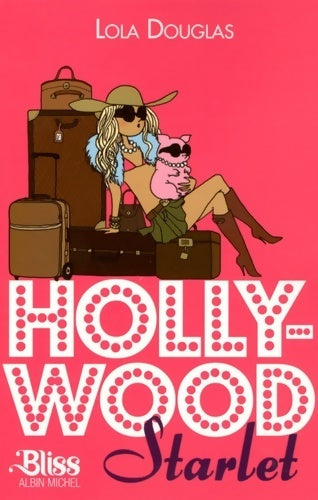 Livrenpoche : Hollywood starlet - Lola Douglas - Livre