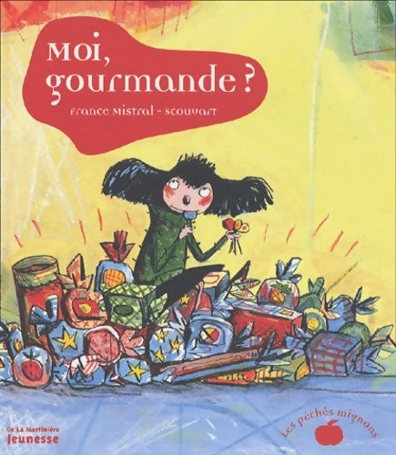 Livrenpoche : Moi gourmande ? - France Mistral - Livre
