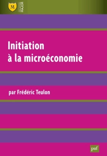 Livrenpoche : Initiation à la microéconomie - Frédéric Teulon - Livre