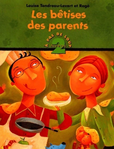 Livrenpoche : Les bêtises des parents - Rogé - Livre
