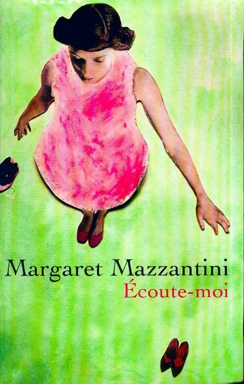 Livrenpoche : Ecoute-moi - Margaret Mazzantini - Livre