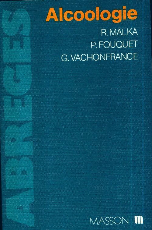 Alcoologie - G. Vachonfrance -  Abrégés - Livre