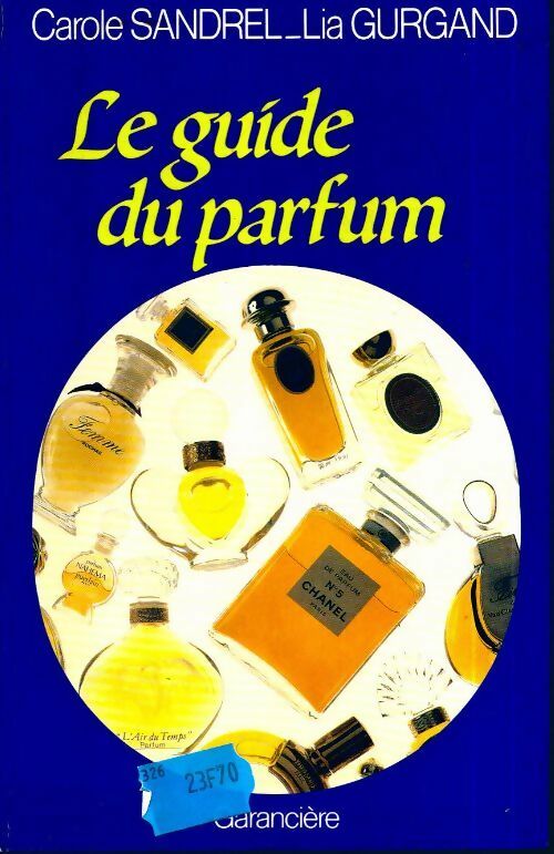 Livrenpoche : Le guide du parfum - Carole Sandrel - Livre