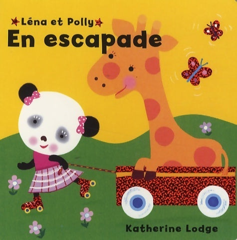 Livrenpoche : Léna et Polly en escapade - Katherine Lodge - Livre