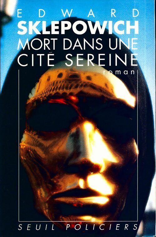 Livrenpoche : Mort dans une cité sereine - Edward Sklepowi - Livre