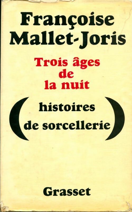 Livrenpoche : Trois âges de la nuit - Françoise Mallet-Joris - Livre