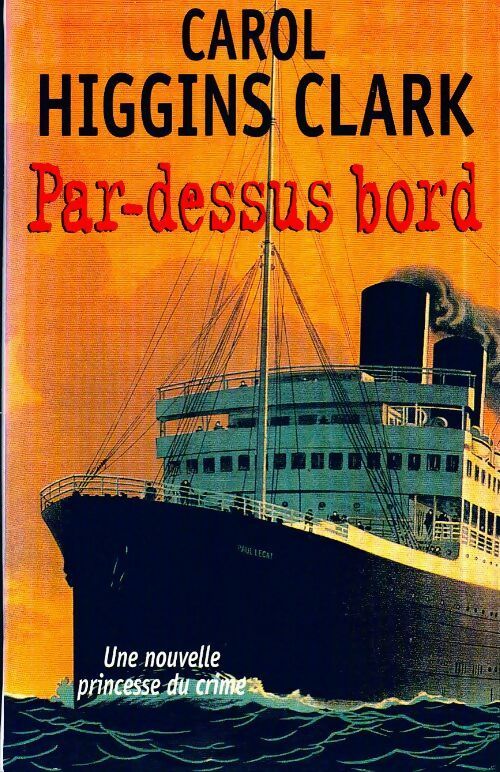 Livrenpoche : Par-dessus bord - Carol Higgins Clark - Livre