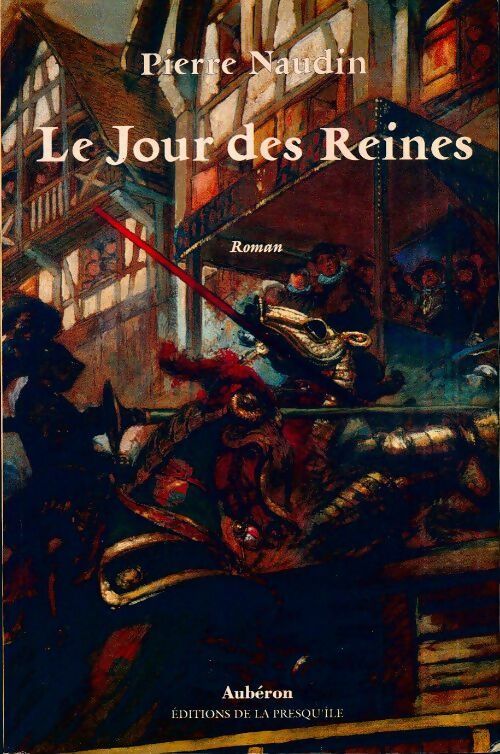 Livrenpoche : Cycle d'Ogier d'Argouges Tome VI : Le jour des reines - Pierre Naudin - Livre