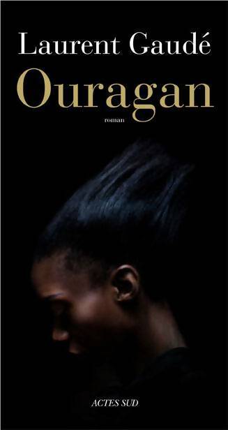 Livrenpoche : Ouragan - Laurent Gaudé - Livre