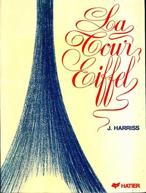 Livrenpoche : La Tour Eiffel - J Harriss - Livre