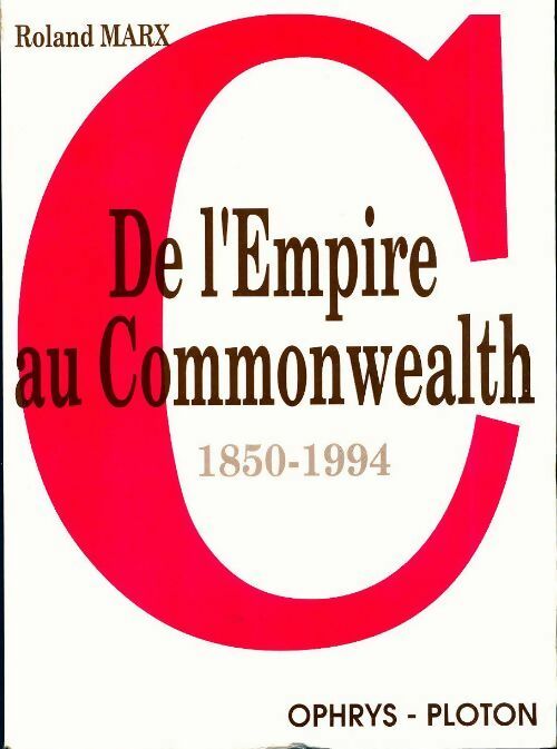 De l'empire au Commonwealth - Roland Marx -  Civilisation - Livre