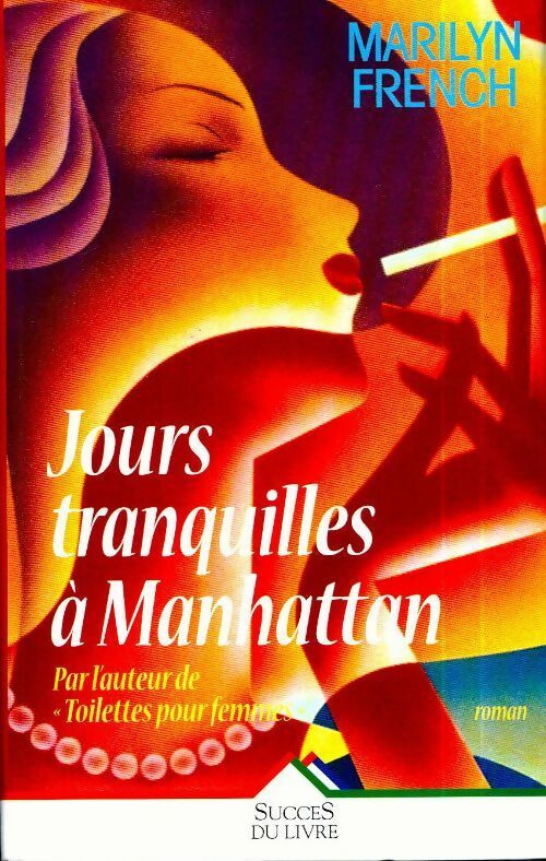 Livrenpoche : Jours tranquilles à Manhattan - Marilyn French - Livre