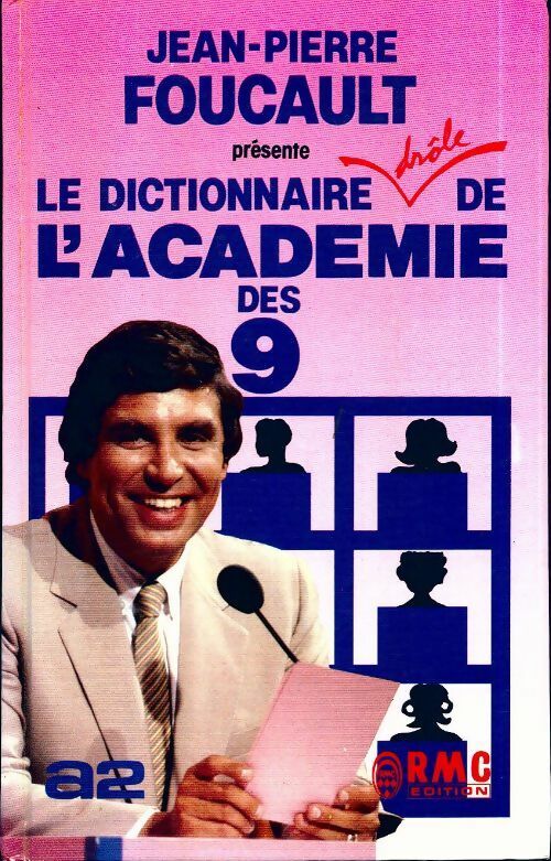 Livrenpoche : Le dictionnaire drôle de l'académie des 9 - Jean-Pierre Foucault - Livre