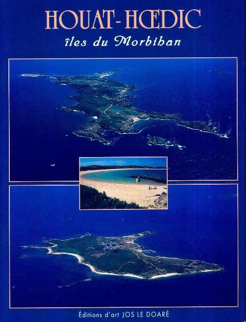 Livrenpoche : Houat-Hoedic. Iles du Morbihan - Daniel Soret - Livre
