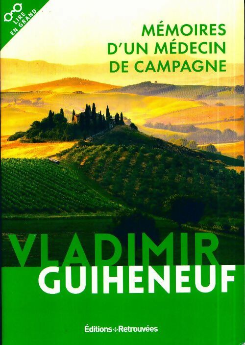 Livrenpoche : Mémoires d'un médecin de campagne - Vladimir Guiheneuf - Livre