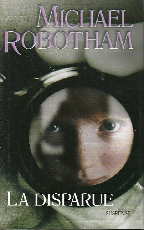Livrenpoche : La disparue - Michael Robotham - Livre