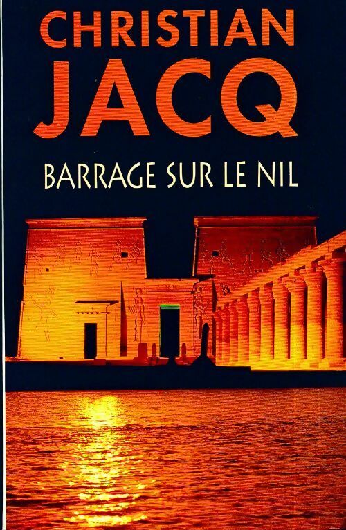 Livrenpoche : Barrage sur le Nil - Christian Jacq - Livre