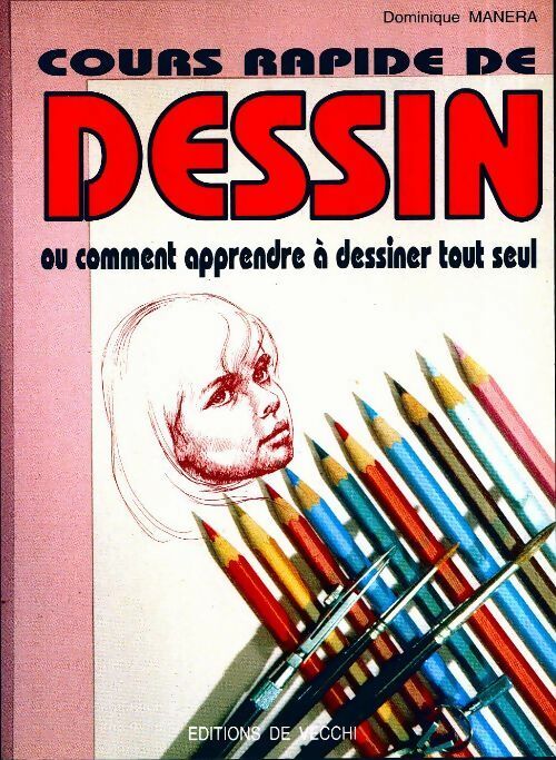 Livrenpoche : Cours rapide de dessin - Dominique Manera - Livre