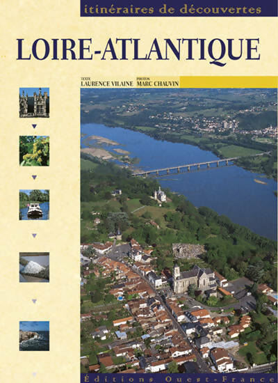 Livrenpoche : La Loire-Atlantique - Laurence Vilaine - Livre
