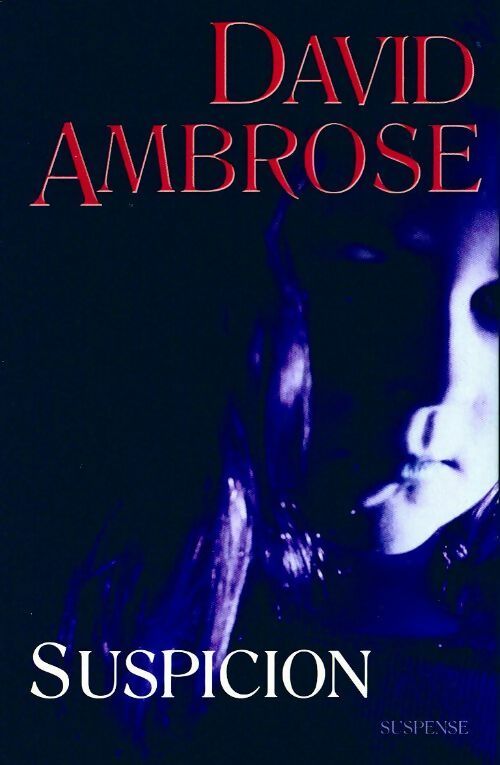 Livrenpoche : Suspicion - David Ambrose - Livre