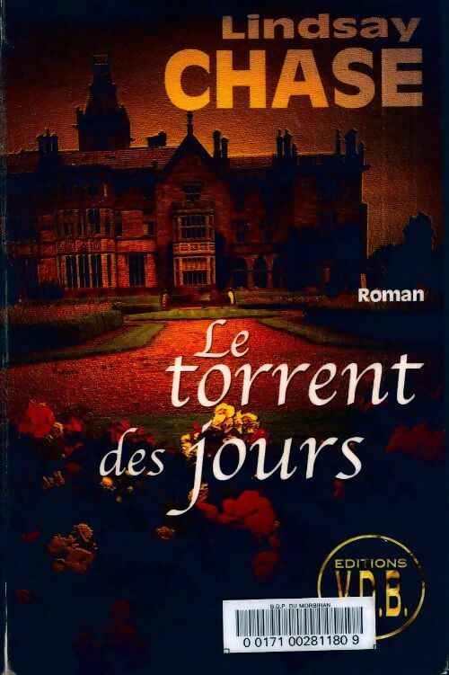 Livrenpoche : Le torrent des jours - Lindsay Chase - Livre