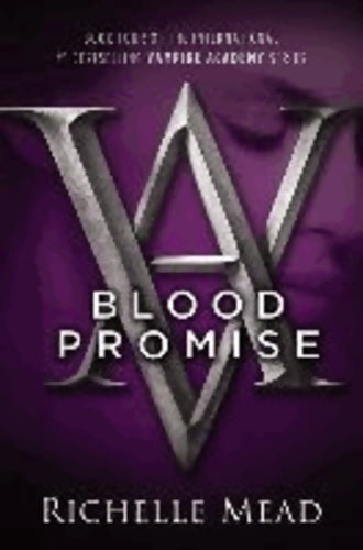 Livrenpoche : A vampire academy novel : Blood promise - Richelle Mead - Livre