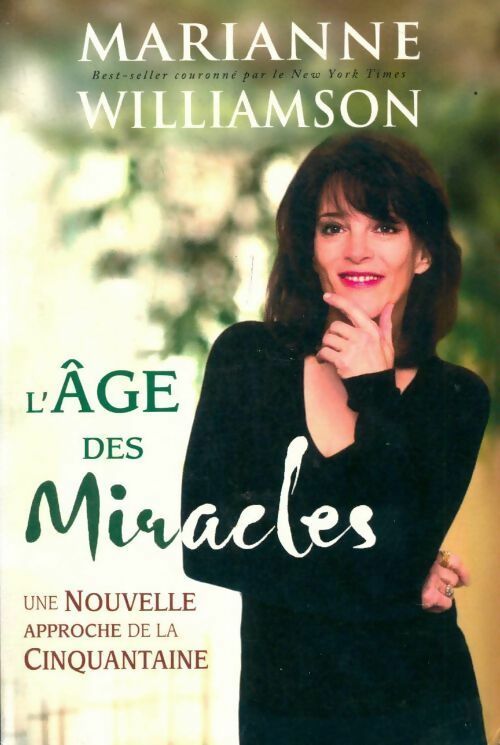 Livrenpoche : L'âge des miracles. Une nouvelle approche de la cinquantaine - Marianne Williamson - Livre