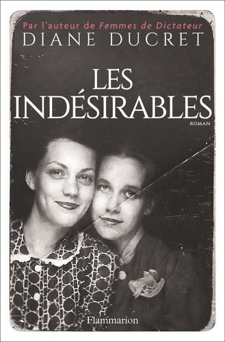 Livrenpoche : Les indésirables - Diane Ducret - Livre