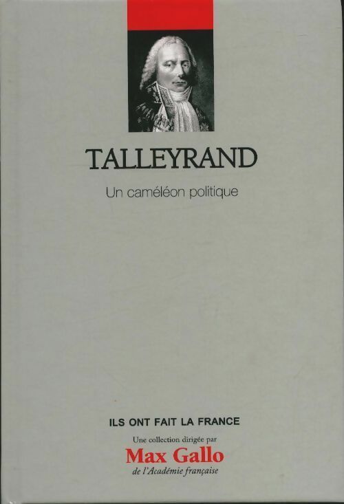 Livrenpoche : Talleyrand. Un caméléon politique - Pascal Dupuy - Livre