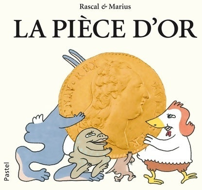 Livrenpoche : La pièce d'or - Rascal - Livre