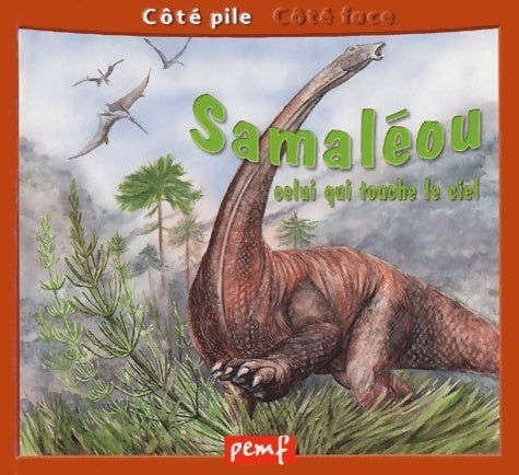 Livrenpoche : Samaléou, celui qui touche le ciel suivi de sur les traces des dinosaures - Collectif - Livre