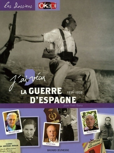 Livrenpoche : J'ai vécu la Guerre d'Espagne - Jean-Yves Dana - Livre