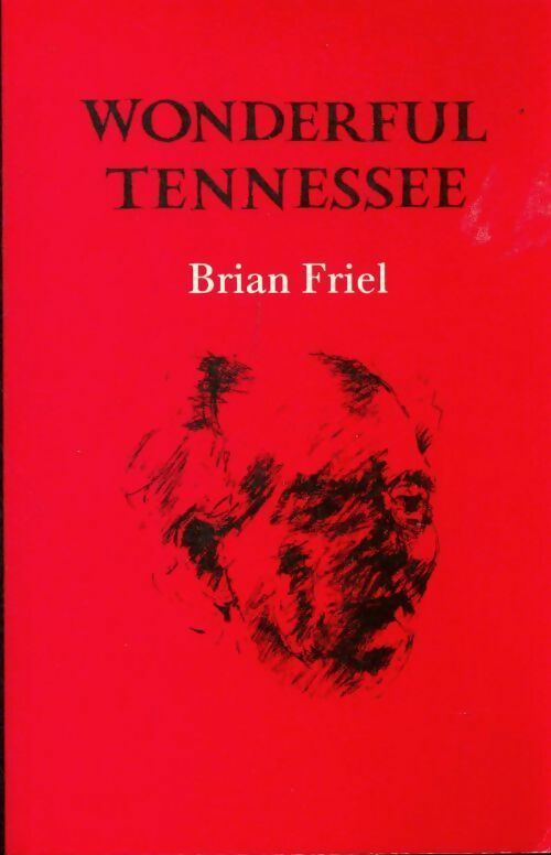 Livrenpoche : Wonderful Tennessee - Brian Friel - Livre