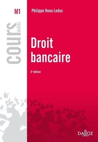 Livrenpoche : Droit bancaire - Philippe Neau-Leduc - Livre