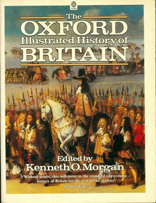 Livrenpoche : The Oxford illustrated history of Britain - Kenneth O. Morgan - Livre
