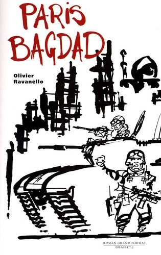 Livrenpoche : Paris-Bagdad - Olivier Ravanello - Livre