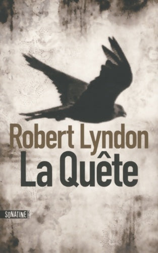 Livrenpoche : La quête - Robert Lyndon - Livre