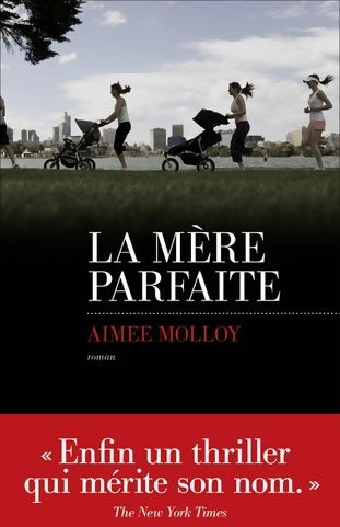 Livrenpoche : La mère parfaite - Aimee Molloy - Livre