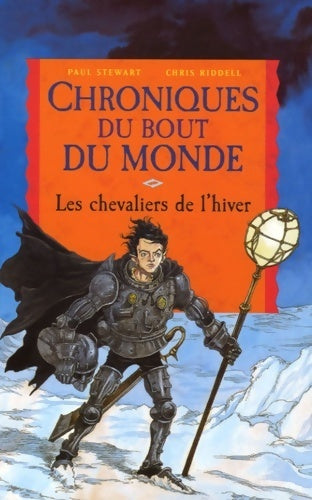 Livrenpoche : Chroniques du bout du monde Tome II : Les chevaliers de l'hiver - Chris Riddell - Livre