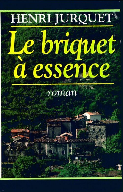 Livrenpoche : Le briquet à essence - Henri Jurquet - Livre