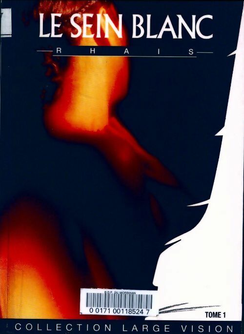 Livrenpoche : Le sein blanc Tome I - Elissa Rhaïs - Livre