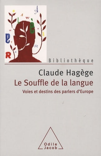 Livrenpoche : Le souffle de la langue. Voies et destins des parlers d'Europe - Claude Hagège - Livre