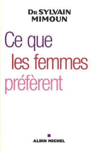 Livrenpoche : Ce que les femmes préfèrent - Sylvain Mimoun - Livre
